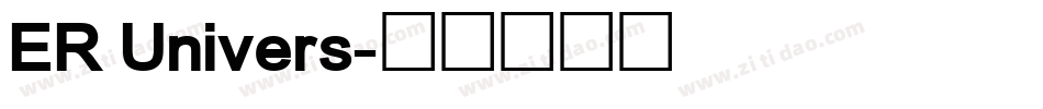 ER Univers字体转换
